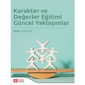 Karakter ve Değerler Eğitimi Güncel Yaklaşımlar