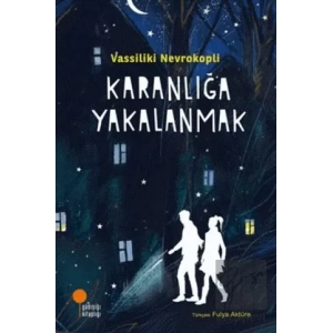Karanlığa Yakalanmak