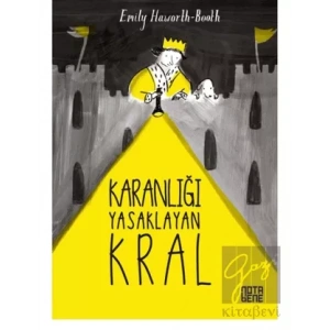 Karanlığı Yasaklayan Kral