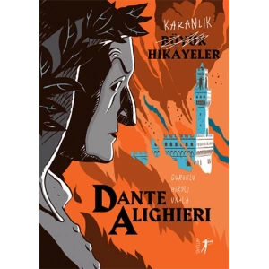 Karanlık Büyük Hikâyeler - Dante Alighieri