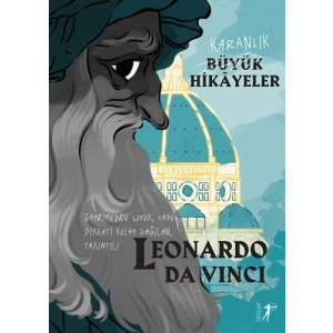 Karanlık Büyük Hikayeler: Leonardo Da Vinci