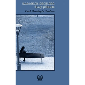 Karanlık Gecelere İlaç Şiirler