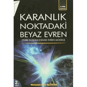 Karanlık Noktadaki Beyaz Evren 2. Cilt