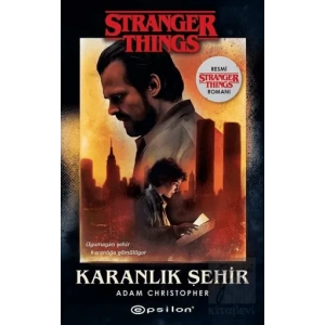 Karanlık Şehir - Bir Stranger Things Romanı