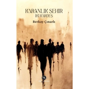 Karanlık Şehir: İki Kardeş