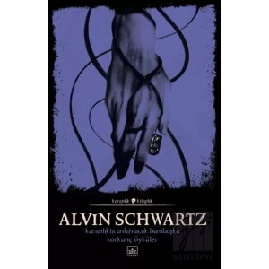 Karanlıkta Anlatılacak Bambaşka Korkunç Öyküler - Korkunç Öyküler 2