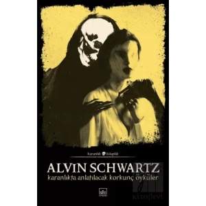 Karanlıkta Anlatılacak Korkunç Öyküler - Korkunç Öyküler 1