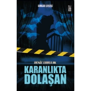 Karanlıkta Dolaşan -  Sırlar Serisi -3