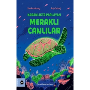 Karanlıkta Parlayan Meraklı Canlılar