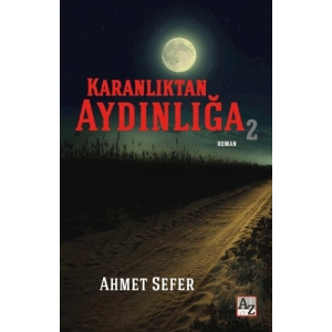 Karanlıktan Aydınlığa 2