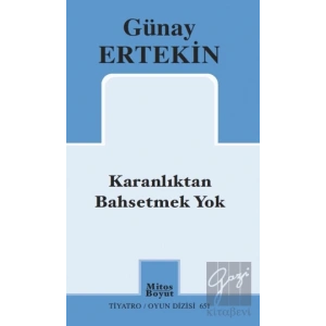 Karanlıktan Bahsetmek Yok