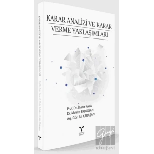Karar Analizi ve Karar Verme Yaklaşımları