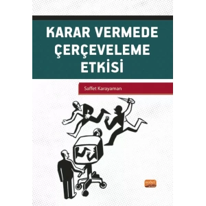 Karar Vermede Çerçeveleme Etkisi