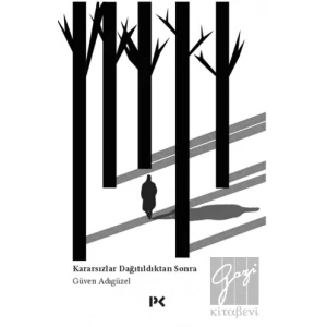 Kararsızlar Dağıtıldıktan Sonra