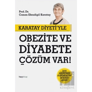 Karatay Diyeti’yle Obezite ve Diyabete Çözüm Var!