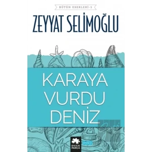 Karaya Vurdu Deniz