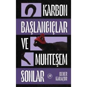 Karbon Başlangıçlar ve Muhteşem Sonlar: Yarım Sonlar Atlas’I - 1