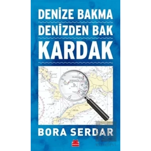 Kardak - Denize Bakma Denizden Bak