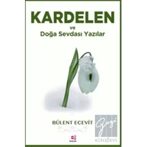 Kardelen ve Doğa Sevdası Yazılar