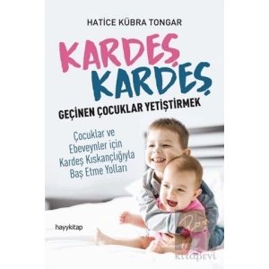 Kardeş Kardeş Geçinen Çocuklar Yetiştirmek