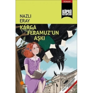 Karga Feramuz’un Aşkı
