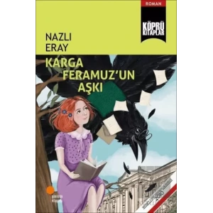 Karga Feramuz’un Aşkı