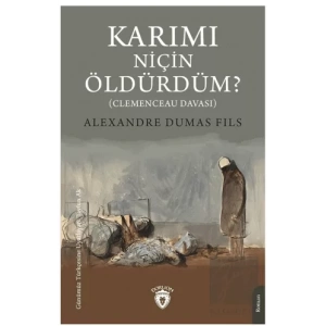 Karımı Niçin Öldürdüm?
