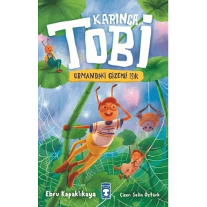 Karınca Tobi ve Ormandaki Gizemli Işık