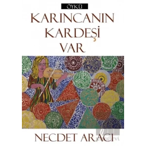 Karıncanın Kardeşi Var