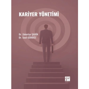 Kariyer Yönetimi - Dr. Zekeriya ŞAHİN - Dr. Suat GÜRBÜZ