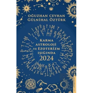 Karma Astroloji ve Ezoterizm Işığında 2024