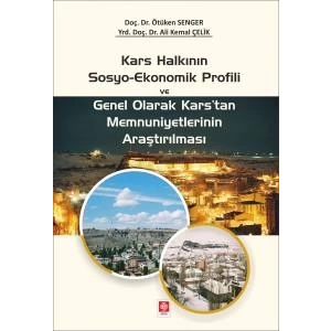 Kars Halkının Sosyo-Ekonomik Profili Ötüken Senger