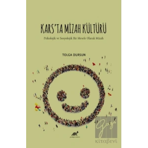 Karsta Mizah Kültürü Psikolojik ve Sosyolojik Bir Mesele Olarak Mizah