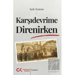 Karşıdevrime Direnirken