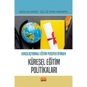 Karşılaştırmalı Eğitim Perspektifinden KÜRESEL EĞİTİM POLİTİKALARI