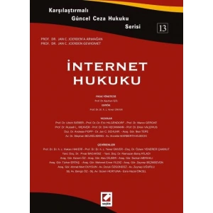 Karşılaştırmalı Güncel Ceza Hukuku Serisi 13İnternet Hukuku