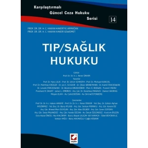 Karşılaştırmalı Güncel Ceza Hukuku Serisi 14Tıp / Sağlık Hukuku