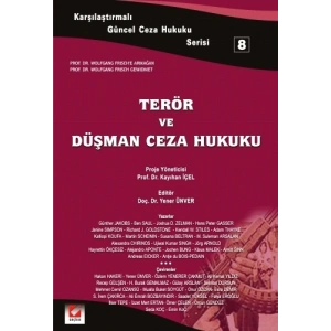 Karşılaştırmalı Güncel Ceza Hukuku Serisi 8Terör ve Düşman Ceza Hukuku