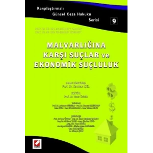 Karşılaştırmalı Güncel Ceza Hukuku Serisi 9Malvarlığına Karşı Suçlar ve Ekonomik Suçluluk