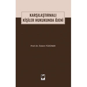 Karşılaştırmalı Kişiler Hukukunda Öjeni