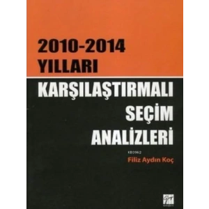 Karşılaştırmalı Seçim Analizleri - Filiz Aydın Koç