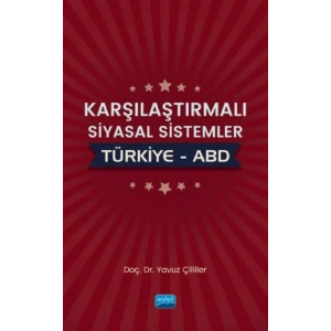Karşılaştırmalı Siyasal Sistemler: Türkiye – ABD