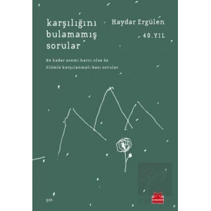 Karşılığını Bulamamış Sorular