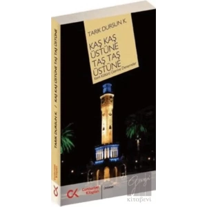 Kaş Kaş Üstüne Taş Taş Üstüne