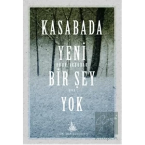 Kasabada Yeni Bir Şey Yok