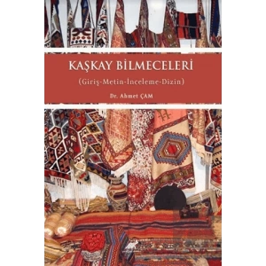 Kaşkay Bilmeceleri (Giriş-Metin-İnceleme-Dizin)