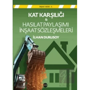 Kat Karşılığı & Hasılat Paylaşımı İnşaat Sözleşmeleri