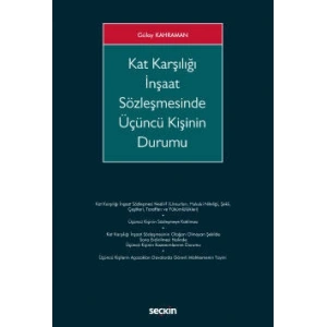 Kat Karşılığı İnşaat Sözleşmesinde <br />Üçüncü Kişinin Durumu