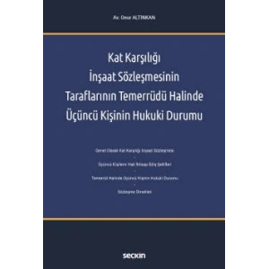 Kat Karşılığı İnşaat Sözleşmesinin Taraflarının Temerrüdü Halinde Üçüncü Kişinin Hukuki Durumu