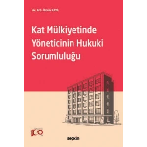 Kat Mülkiyetinde Yöneticinin Hukuki Sorumluluğu